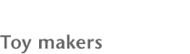 Toy makers